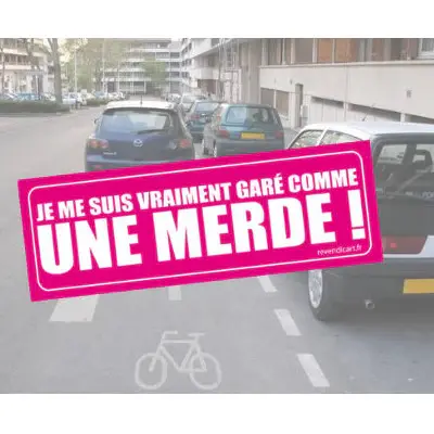 Sticker Garé Comme Une Merde con 8 Salidas